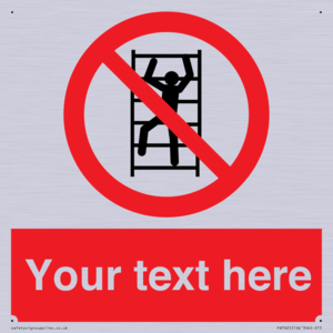 Custom prohibition No climbing